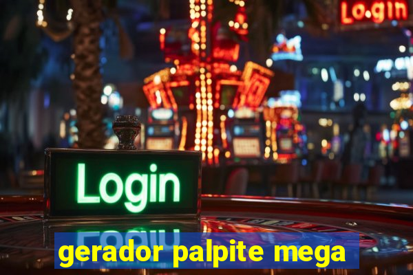 gerador palpite mega-sena hoje